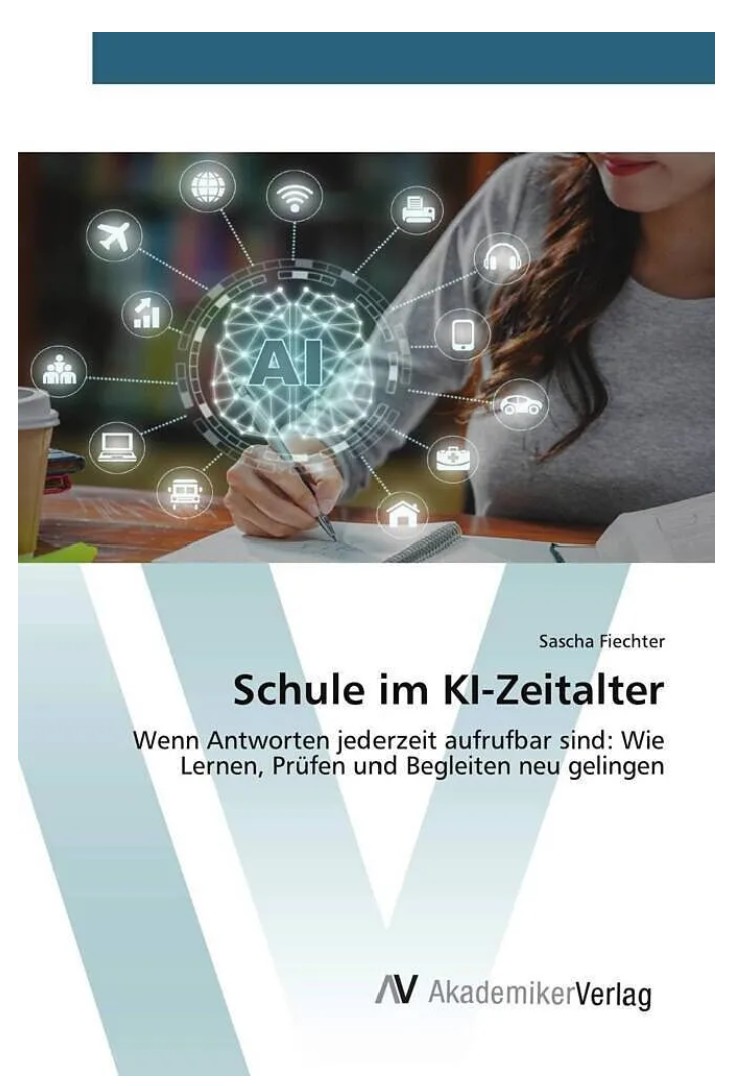 Buchcover: Schule im KI-Zeitalter von Sascha Fiechter